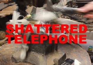Shattered Telephone
