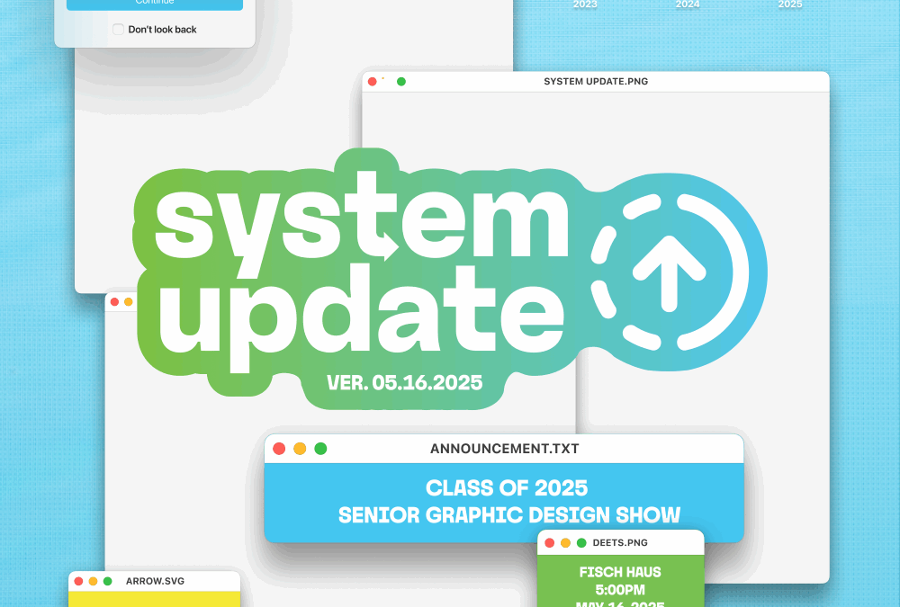 System Update: 2025 WSU Graphic Design Senior Showcase